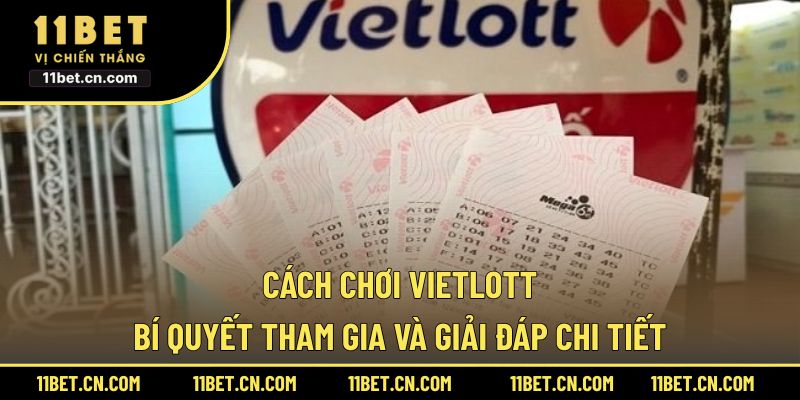 Cách chơi Vietlott