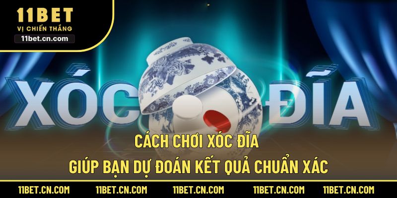 Cách chơi xóc đĩa