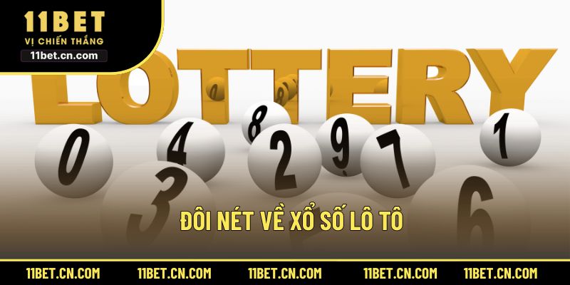 Đôi nét về xổ số lô tô