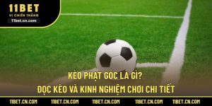 Kèo phạt góc là gì