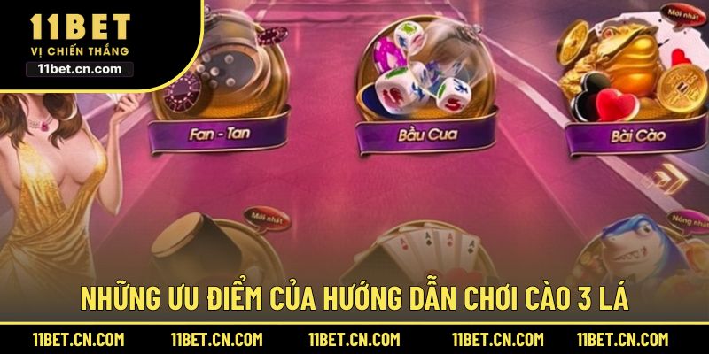 Những ưu điểm của hướng dẫn chơi cào 3 lá