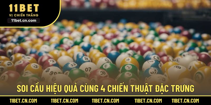 Soi cầu hiệu quả cùng 4 chiến thuật đặc trưng