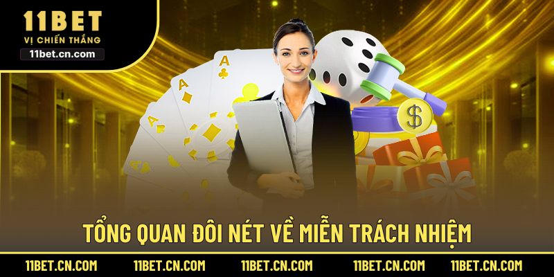 Quy định miễn trừ trách nhiệm được áp dụng tại 11BET